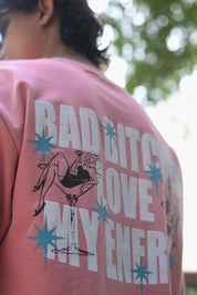 BAD BITCHES T-SHIRT
